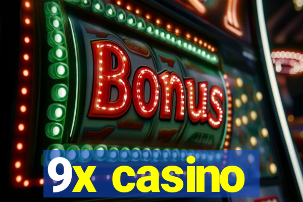 9x casino